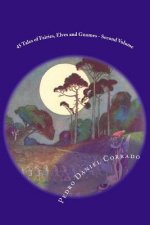 45 Tales of Fairies, Elves and Gnomes - Second Volume: Second volume of the Fifth Book of the Series 365 tales for children and youth