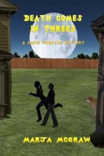 Death Comes in Threes: A Sandi Webster Mystery