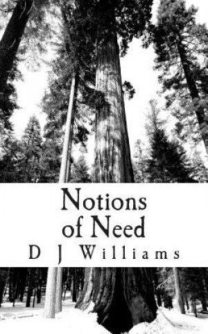 Notions of Need: Poems