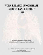 Work-Related Lung Disease Surveillance Report: 1999