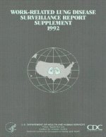 Work-Related Lung Disease Surveillance Report: Supplement, 1992