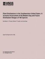 Plant Distributions in the Southwestern United States: A Scenario Assessment of the Modern-Day and Future Distribution Ranges of 166 Species