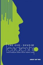 The Evo-Devo Of Leadership: The Practice of managing the 