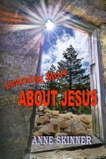 Learning More About Jesus