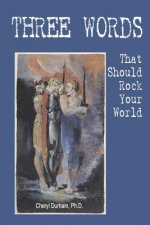 THREE WORDS That Should Rock Your World