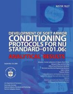 Development of Soft Armor Conditions Protocols for NIJ Standard-0101.06: Analytical Results