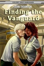 Finding the Vanguard: Colony Ship Vanguard Book 1