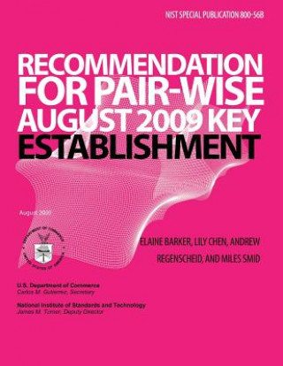 Recommendation for Pair-Wise Key Establishment Schemes Using Integer Factorization Cryptography