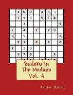 Sudoku In The Medium Vol. 4