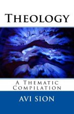 Theology: A Thematic Compilation