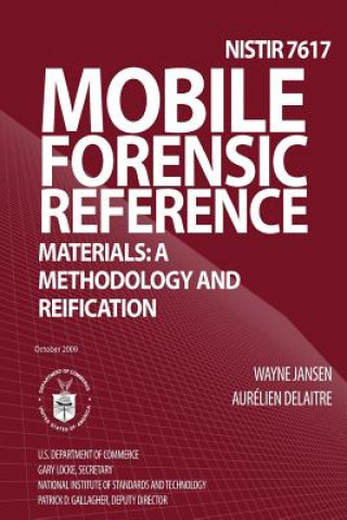 Mobile Forensic Reference Materials: A Methodology and Reification