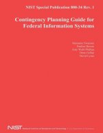 NIST Special Publication 800-34 Rev. 1: Contingency Planning Guide for Federal Information Systems