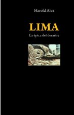 Lima;: la épica del desastre