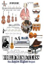 World Music Class 2015: The Aspire Higher Project