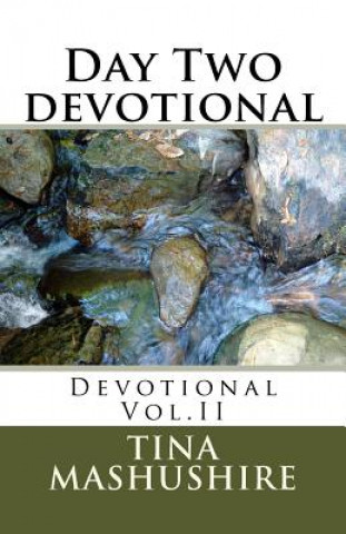 Day Two devotional: Devotional Vol.II