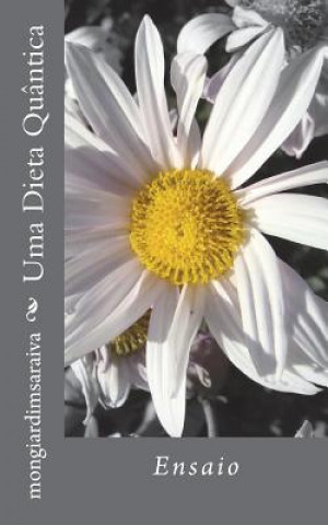 Uma Dieta Quantica: Ensaio