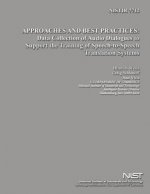 Nistir 7712: Approaches and Best Practices: Data Collection of Audio Dialogues to Support the Training of Speech-to-Speech Translat