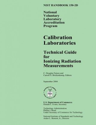 NIST Handbook 150-2D: National Voluntary Laboratory Accreditation Program, Calibration Laboratories Technical Guide for Ionizing Radiation M
