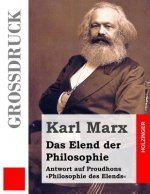 Das Elend der Philosophie (Großdruck): Antwort auf Proudhons Philosophie des Elends