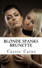 Blonde Spanks Brunette
