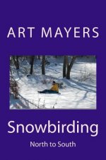 Snowbirding: North to South