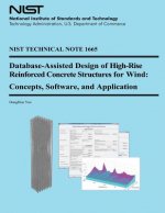 NIST Technical Note 1665: Database-Assisted Design of High-Rise Reinforced Concrete Structures for Wind: Concepts Software, and Application