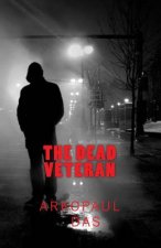 The Dead Veteran: A Detective Smith Novel