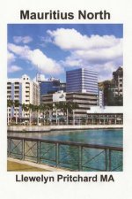 Mauritius North: A Souvenir Collection of Colour Photographs with Captions