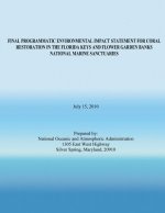 Final Programmatic Environmental Impact Statement for Coral Restoration in the Florida Keys and Flower Garden Banks National Marine Sanctuaries