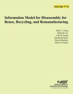 Nist 7772: Information Model for Disassembly for Reuse, Recycle and Remanufacturing