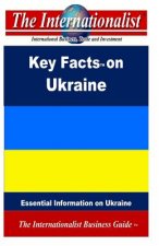 Key Facts on Ukraine: Essential Information on Ukraine