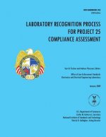 Laboratory Recognition Process for Project 25 Compliance Assessment