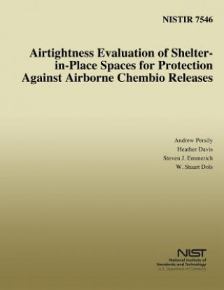 Airtightness Evaluation of Shelter-in-Place Spaces for Protection Against Airborne Chembio Releases
