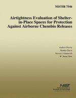 Airtightness Evaluation of Shelter-in-Place Spaces for Protection Against Airborne Chembio Releases