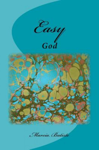 Easy: God
