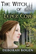 The Witch of Leper Cove: a tale of the 13th century
