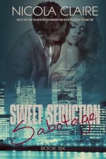 Sweet Seduction Sabotage (Sweet Seduction, Book 6)