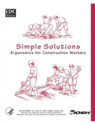 Simple Solutions: Ergonomics for Construction Workers