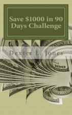 Save $1000 in 90 Days Challenge: Others Have Done it and So Can You