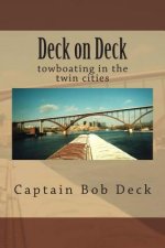 Deck on Deck: towboating in the twin cities
