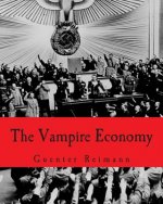 The Vampire Economy (Large Print Edition)