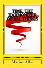 Time, The Harmonizer of All Things