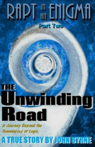 The Unwinding Road: A Journey Beyond Logic!