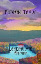 Lakebridge: Autumn: The Lakebridge Cycle - Book 3