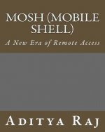 Mosh (Mobile Shell): A New Era of Remote Access
