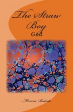 The Straw Boy: God