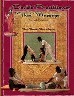 Double Practitioner Thai Massage- 2nd edition: four handed/four footed