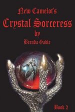 Crystal Sorceress: Book Two