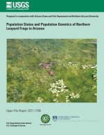 Population Status and Population Genetics of Northern Leopard Frogs in Arizona