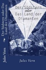 Der Südstern oder Das Land der Diamanten